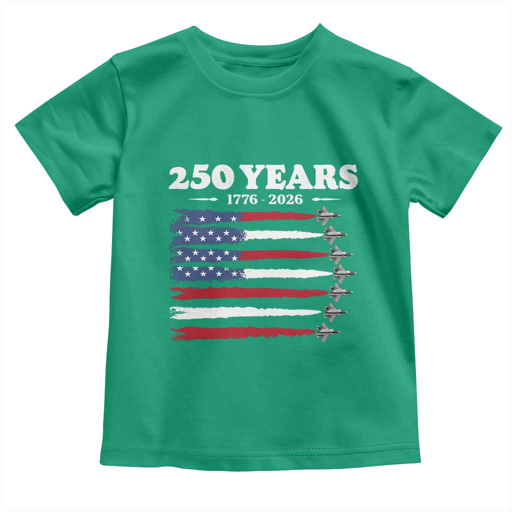 American Flag Fighter Jets Toddler T Shirt USA 250 Years Of Freedom