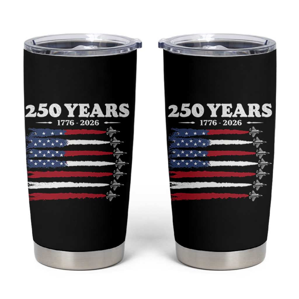 American Flag Fighter Jets Tumbler Cup USA 250 Years Of Freedom