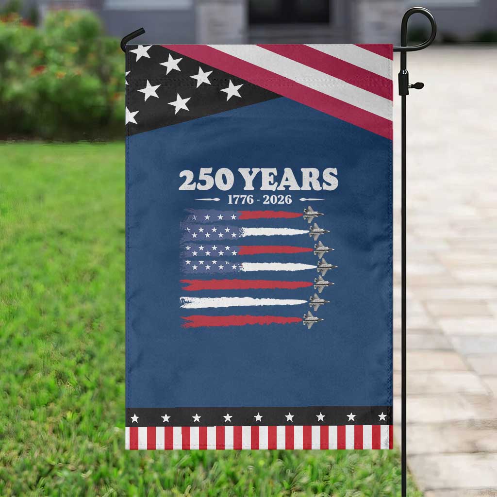 American Flag Fighter Jets Garden Flag USA 250 Years Of Freedom
