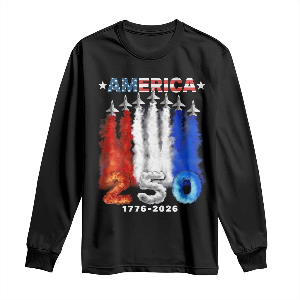 Patriotic Fighter Jets Long Sleeve Shirt USA 250 Years Of Freedom