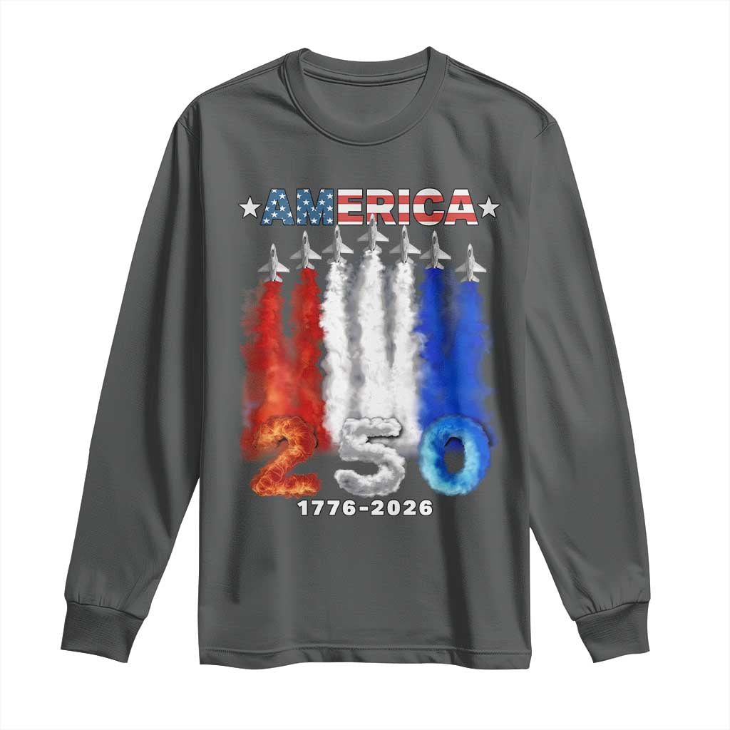 Patriotic Fighter Jets Long Sleeve Shirt USA 250 Years Of Freedom