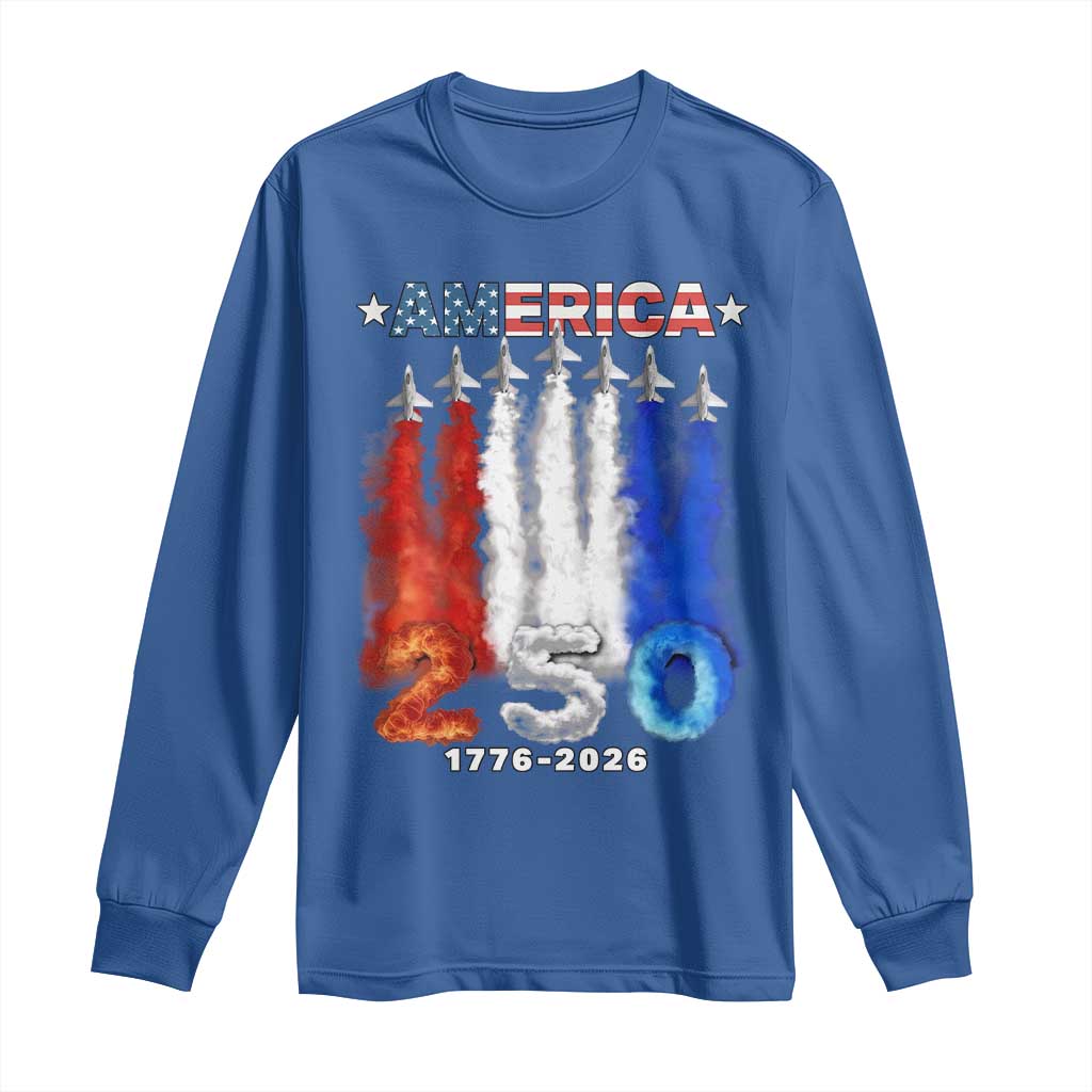 Patriotic Fighter Jets Long Sleeve Shirt USA 250 Years Of Freedom