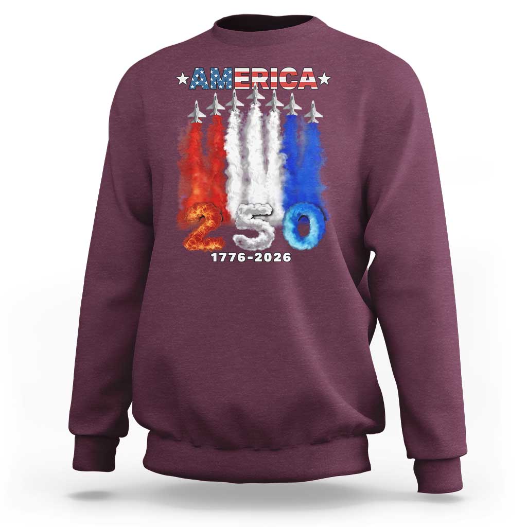 Patriotic Fighter Jets Sweatshirt USA 250 Years Of Freedom