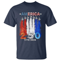 Patriotic Fighter Jets T Shirt USA 250 Years Of Freedom