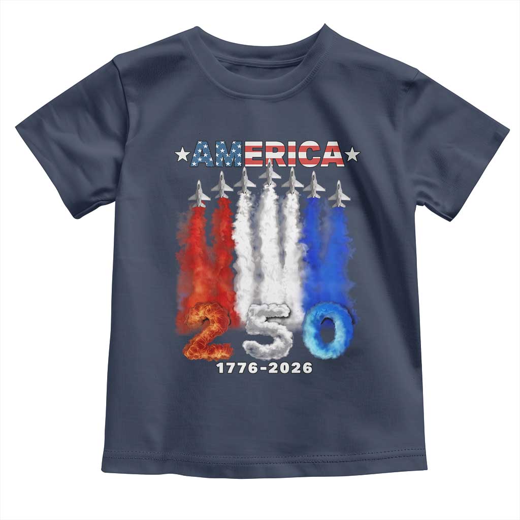 Patriotic Fighter Jets Toddler T Shirt USA 250 Years Of Freedom