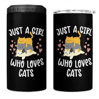 Just A Girl Who Loves Cats 4 in 1 Can Cooler Tumbler Cute Kittens Pet Lover