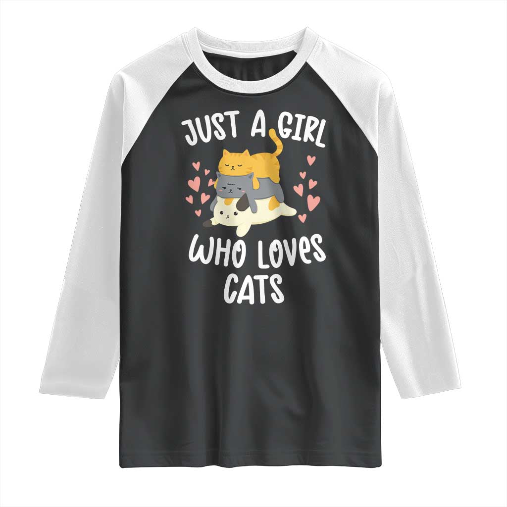 Just A Girl Who Loves Cats Raglan Shirt Cute Kittens Pet Lover - Wonder Print Shop