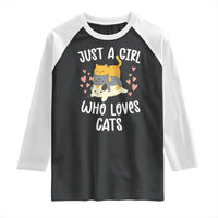 Just A Girl Who Loves Cats Raglan Shirt Cute Kittens Pet Lover - Wonder Print Shop