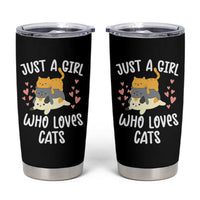 Just A Girl Who Loves Cats Tumbler Cup Cute Kittens Pet Lover