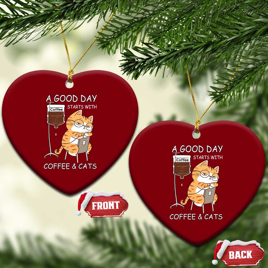 A Good Day Starts With Coffee And Cats Ceramic Ornament Funny Purrfect Morning - Wonder Print Shop