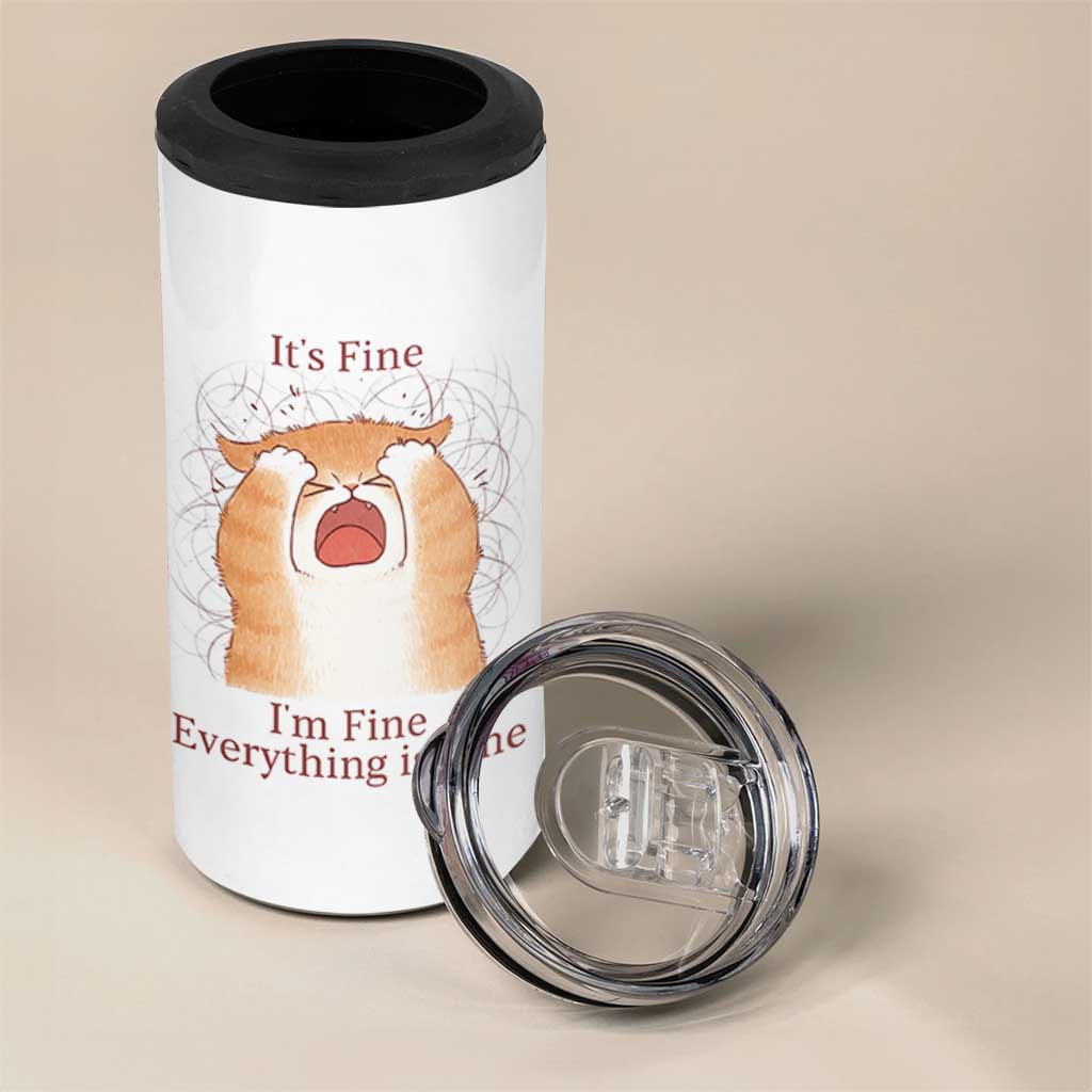 Its Fine I am Fine Everything is Fine Funny Cat Lover 4 in 1 Can Cooler Tumbler