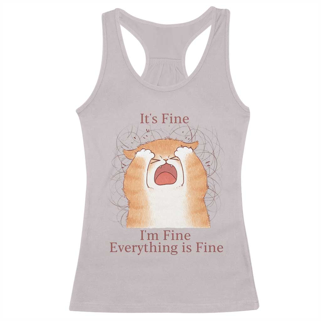 Its Fine I am Fine Everything is Fine Funny Cat Lover Racerback Tank Top - Wonder Print Shop