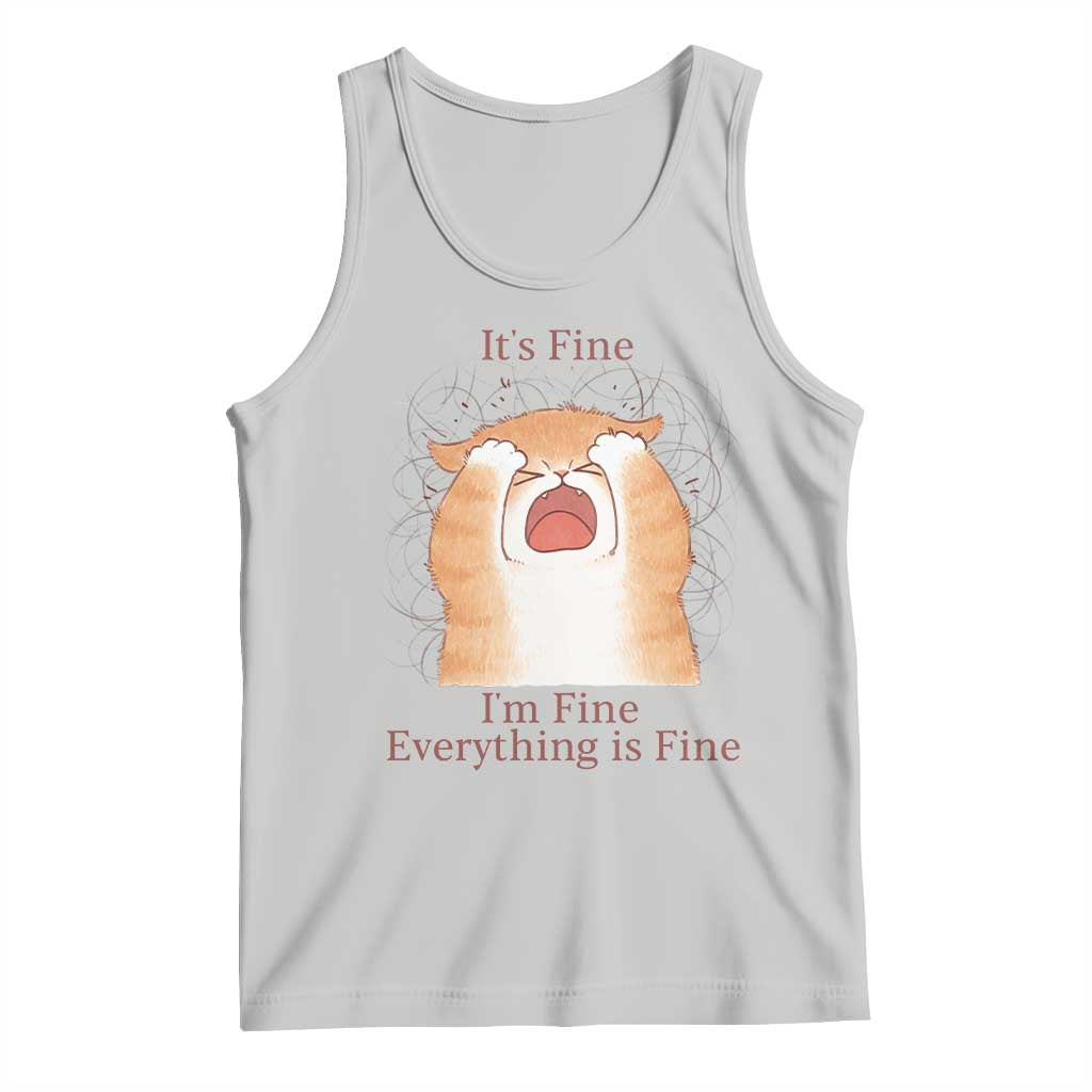 Its Fine I am Fine Everything is Fine Funny Cat Lover Tank Top - Wonder Print Shop