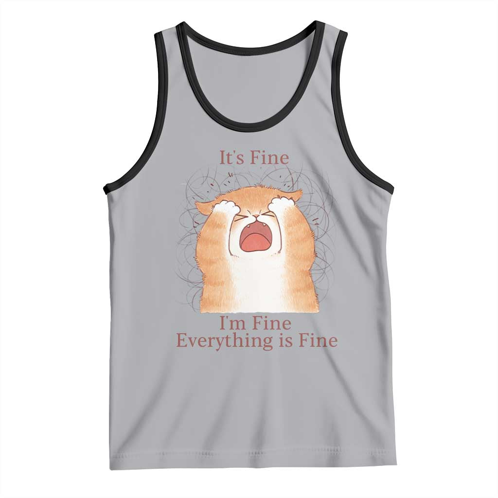 Its Fine I am Fine Everything is Fine Funny Cat Lover Tank Top - Wonder Print Shop