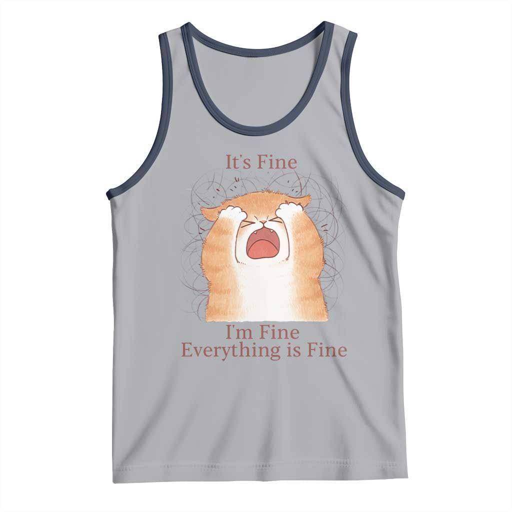 Its Fine I am Fine Everything is Fine Funny Cat Lover Tank Top - Wonder Print Shop