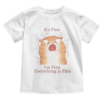 Its Fine I am Fine Everything is Fine Funny Cat Lover Toddler T Shirt - Wonder Print Shop