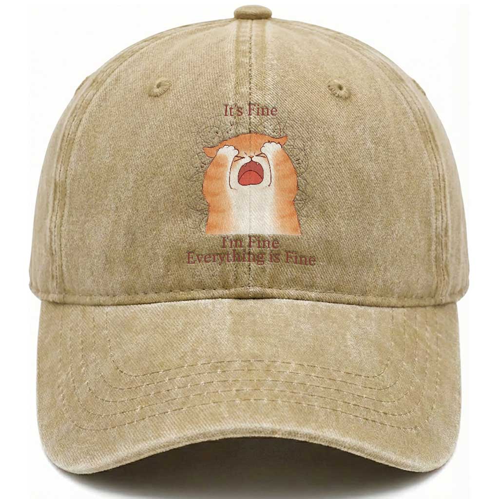 Its Fine I am Fine Everything is Fine Funny Cat Lover Washed Cotton Baseball Cap
