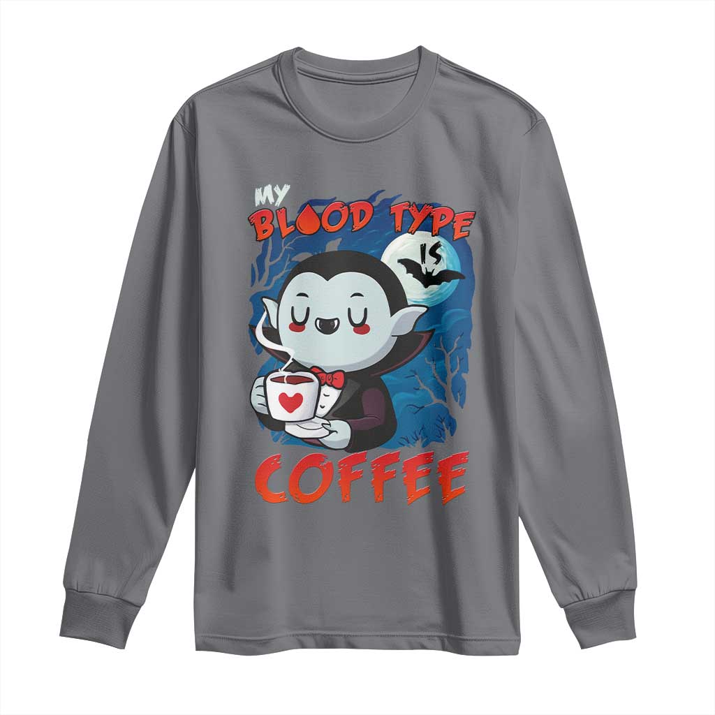 My Blood Type Is Coffee Long Sleeve Shirt Funny Vampire Halloween - Wonder Print Shop
