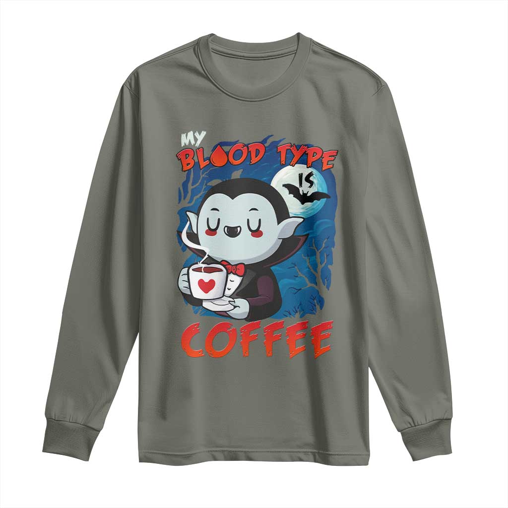 My Blood Type Is Coffee Long Sleeve Shirt Funny Vampire Halloween - Wonder Print Shop