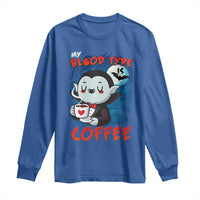 My Blood Type Is Coffee Long Sleeve Shirt Funny Vampire Halloween - Wonder Print Shop