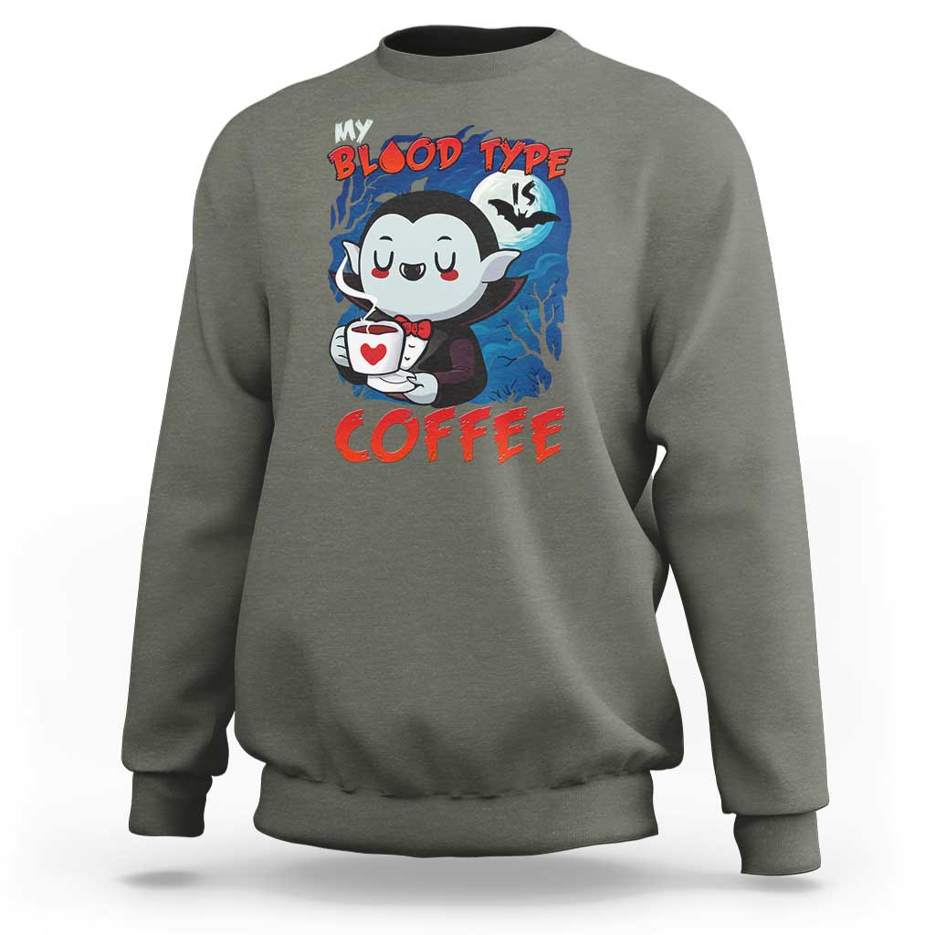 My Blood Type Is Coffee Sweatshirt Funny Vampire Halloween - Wonder Print Shop