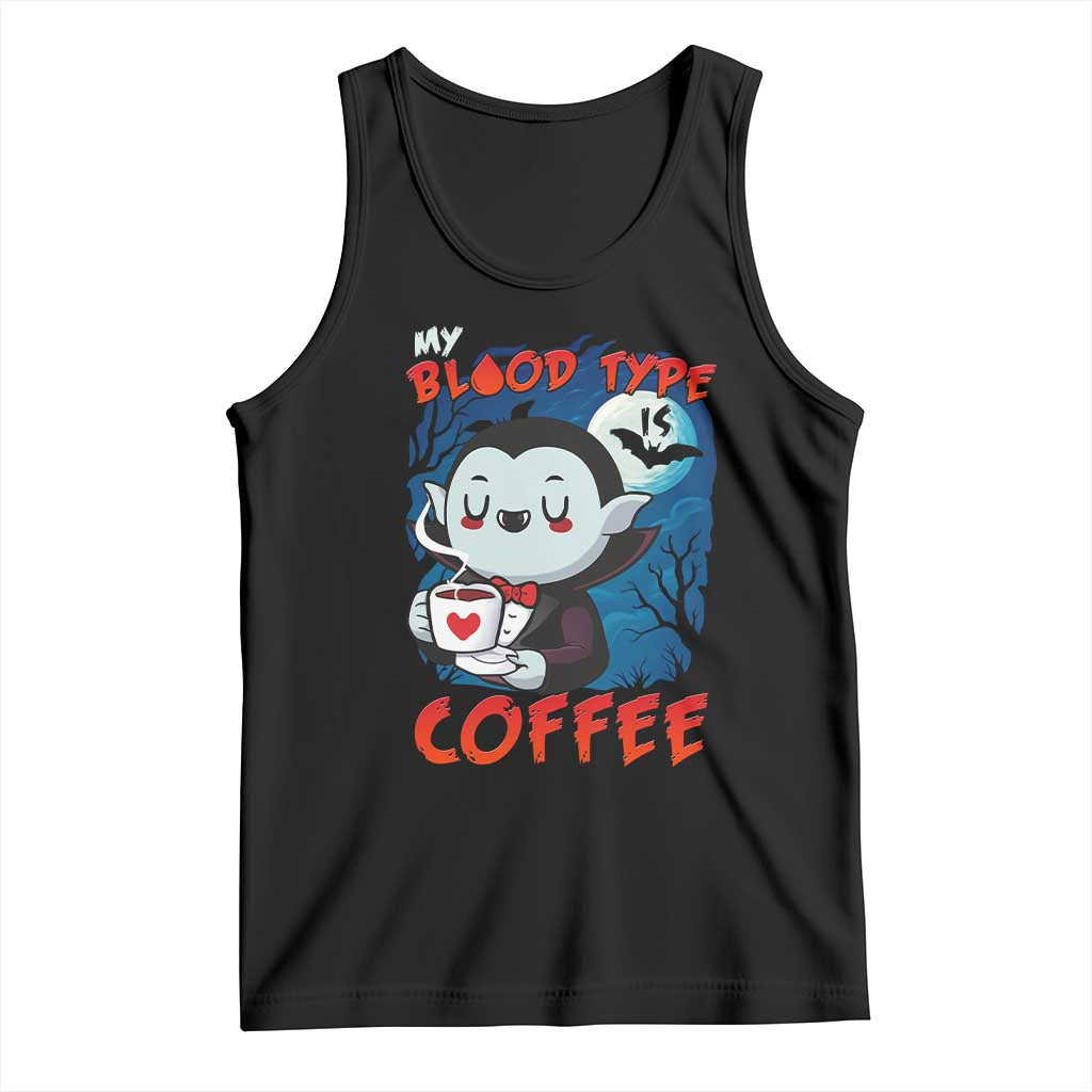 My Blood Type Is Coffee Tank Top Funny Vampire Halloween - Wonder Print Shop