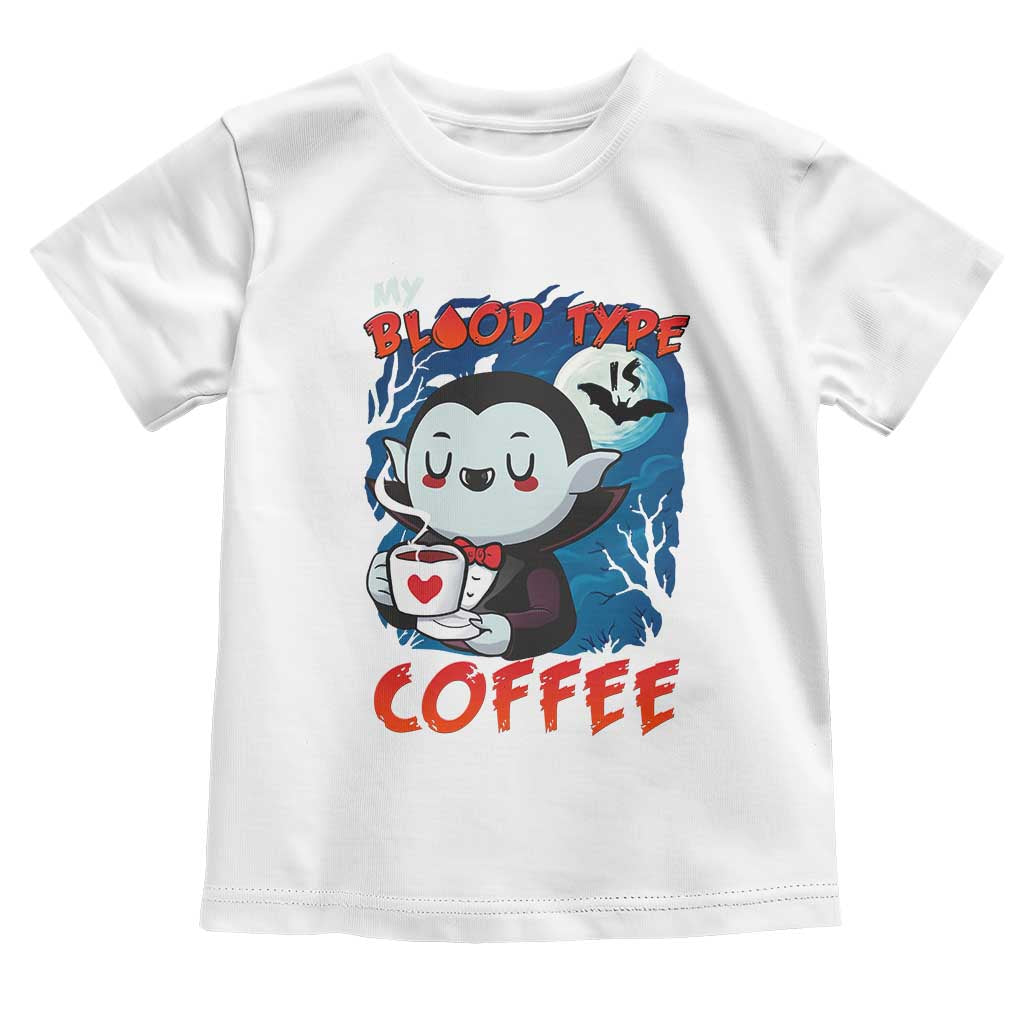 My Blood Type Is Coffee Toddler T Shirt Funny Vampire Halloween - Wonder Print Shop