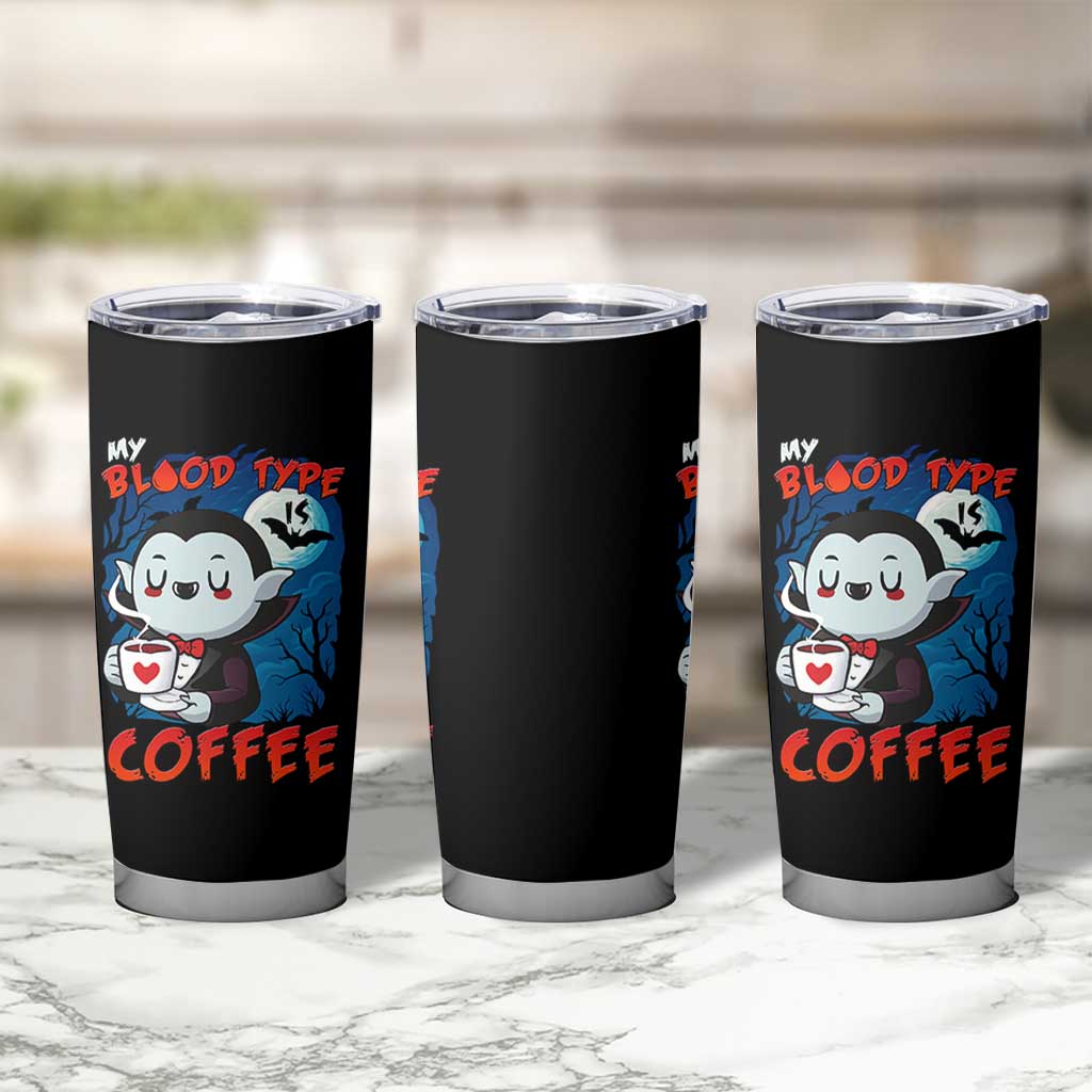 My Blood Type Is Coffee Tumbler Cup Funny Vampire Halloween