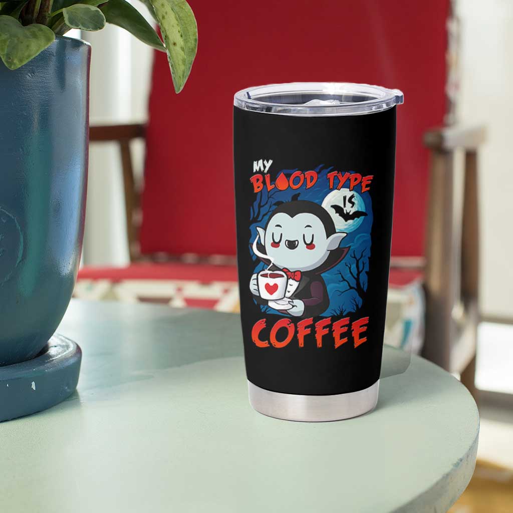 My Blood Type Is Coffee Tumbler Cup Funny Vampire Halloween