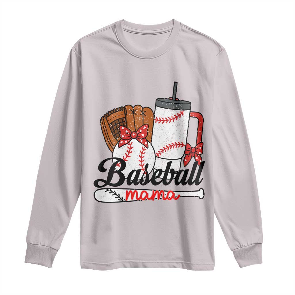 Baseball Mama Long Sleeve Shirt Funny Sports Mom Life Lover - Wonder Print Shop