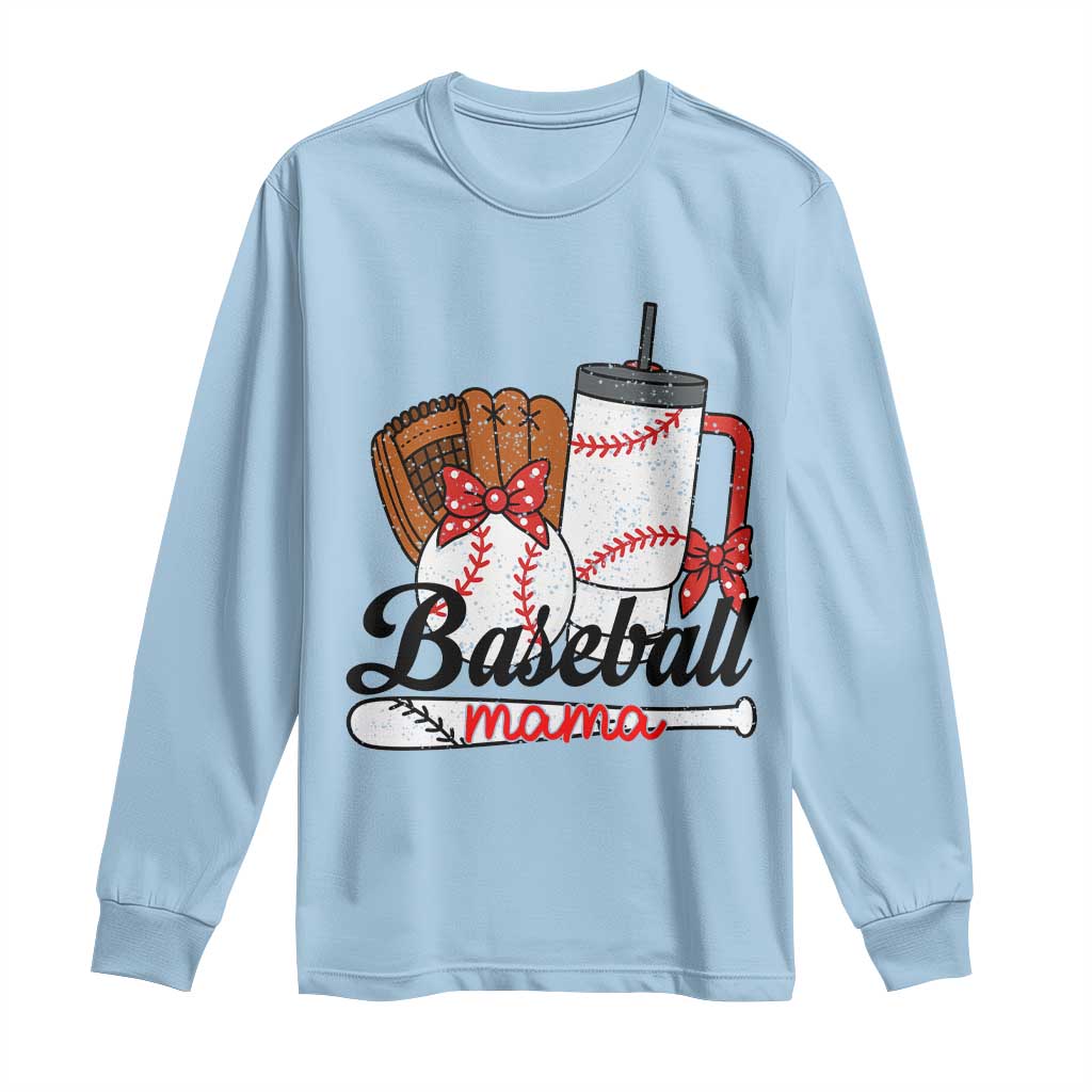 Baseball Mama Long Sleeve Shirt Funny Sports Mom Life Lover - Wonder Print Shop