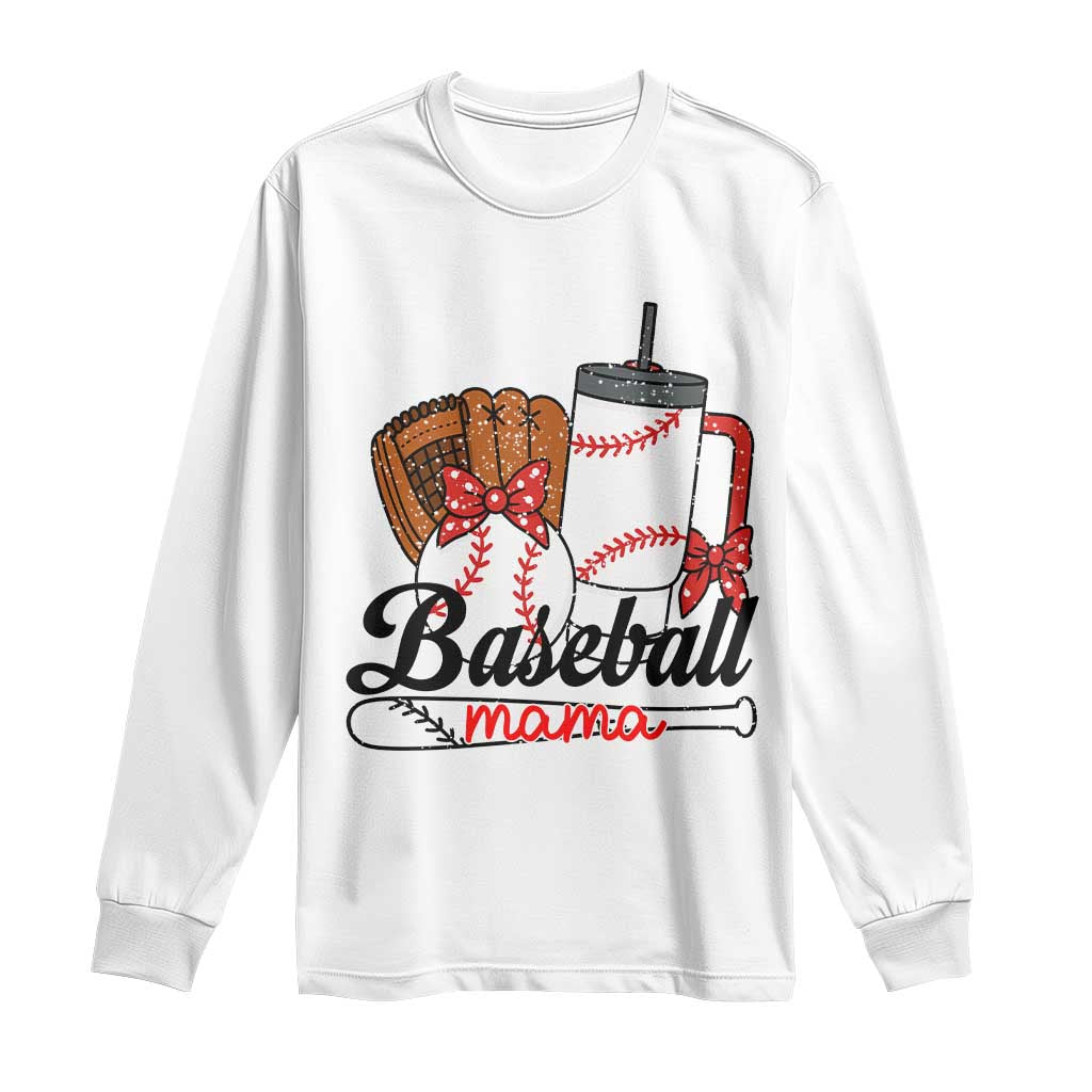 Baseball Mama Long Sleeve Shirt Funny Sports Mom Life Lover - Wonder Print Shop