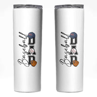 Baseball Dad Skinny Tumbler Funny Sports Papa Life Lover