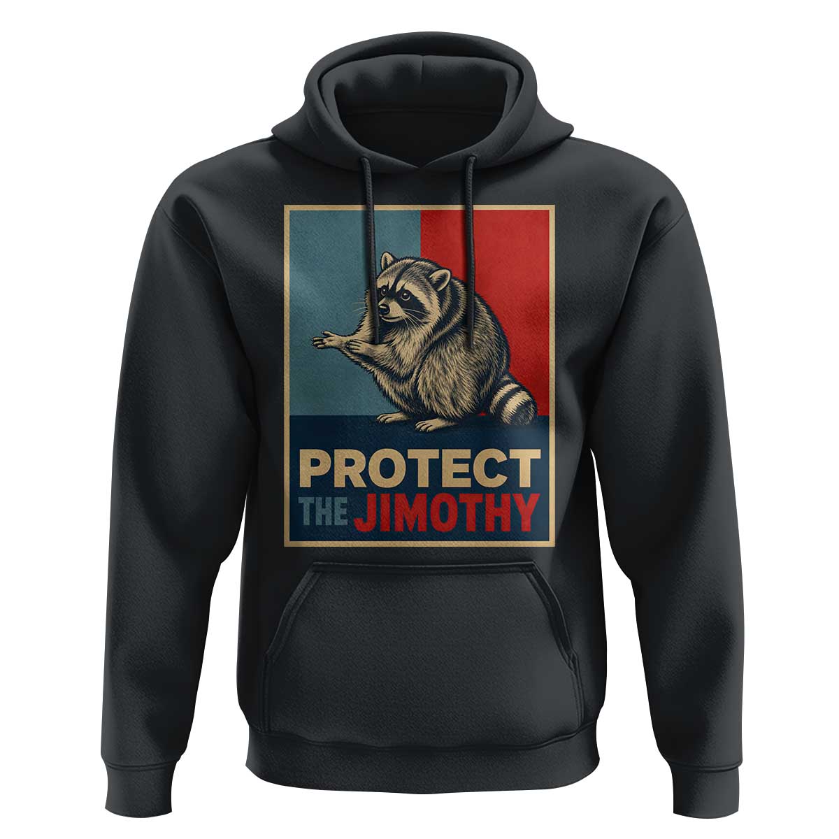 Protect The Jimothy Hoodie Funny Retro Trash Panda Animal Lover Meme
