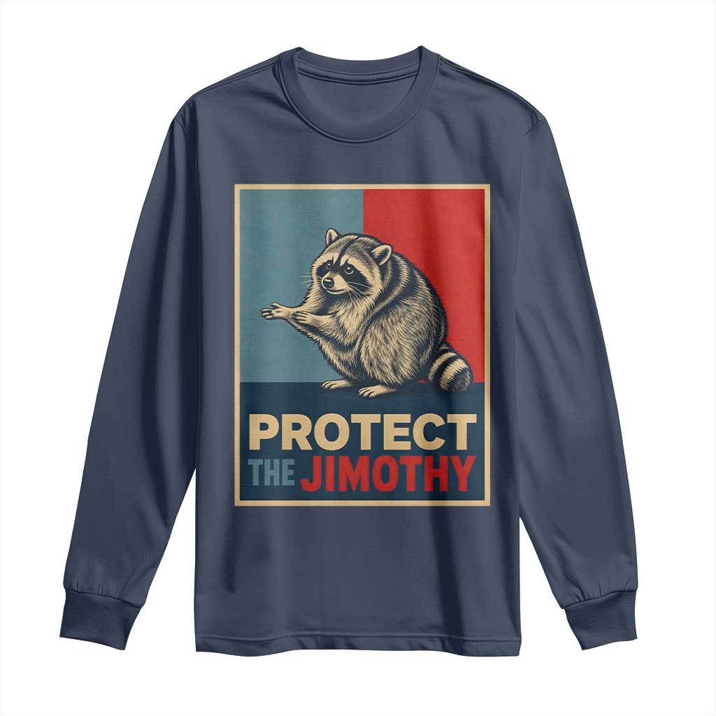Protect The Jimothy Long Sleeve Shirt Funny Retro Trash Panda Animal Lover Meme