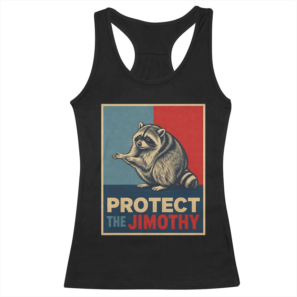 Protect The Jimothy Racerback Tank Top Funny Retro Trash Panda Animal Lover Meme