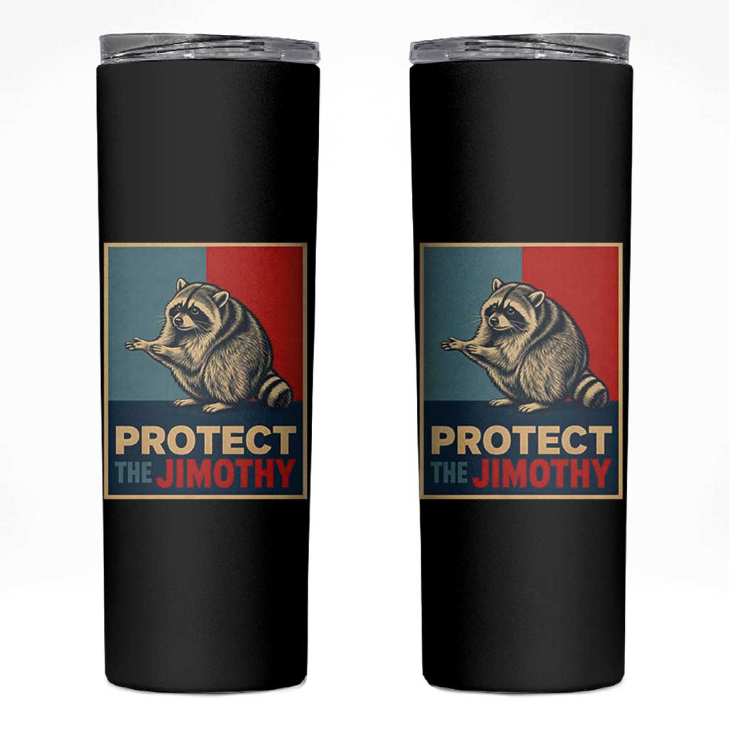 Protect The Jimothy Skinny Tumbler Funny Retro Trash Panda Animal Lover Meme