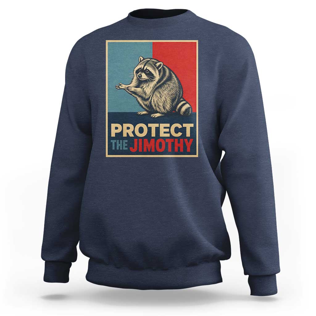 Protect The Jimothy Sweatshirt Funny Retro Trash Panda Animal Lover Meme