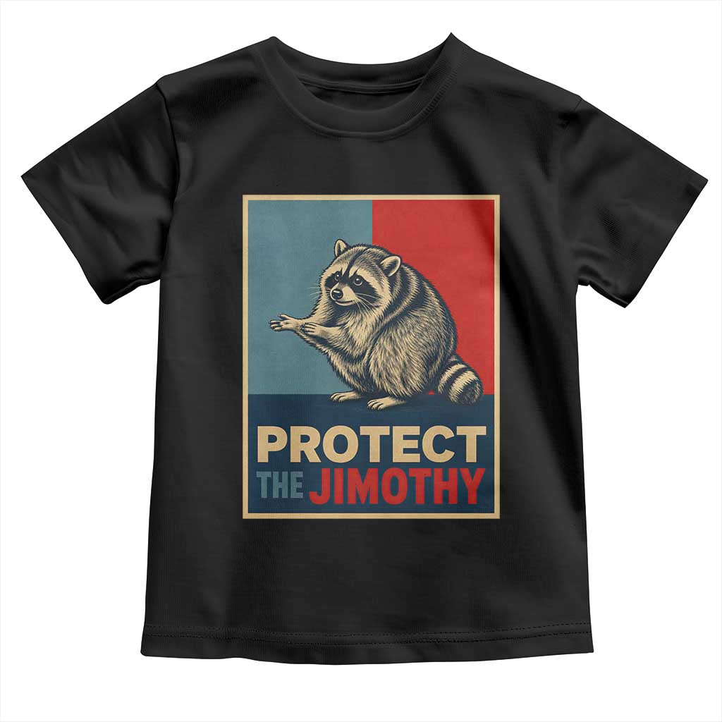 Protect The Jimothy Toddler T Shirt Funny Retro Trash Panda Animal Lover Meme