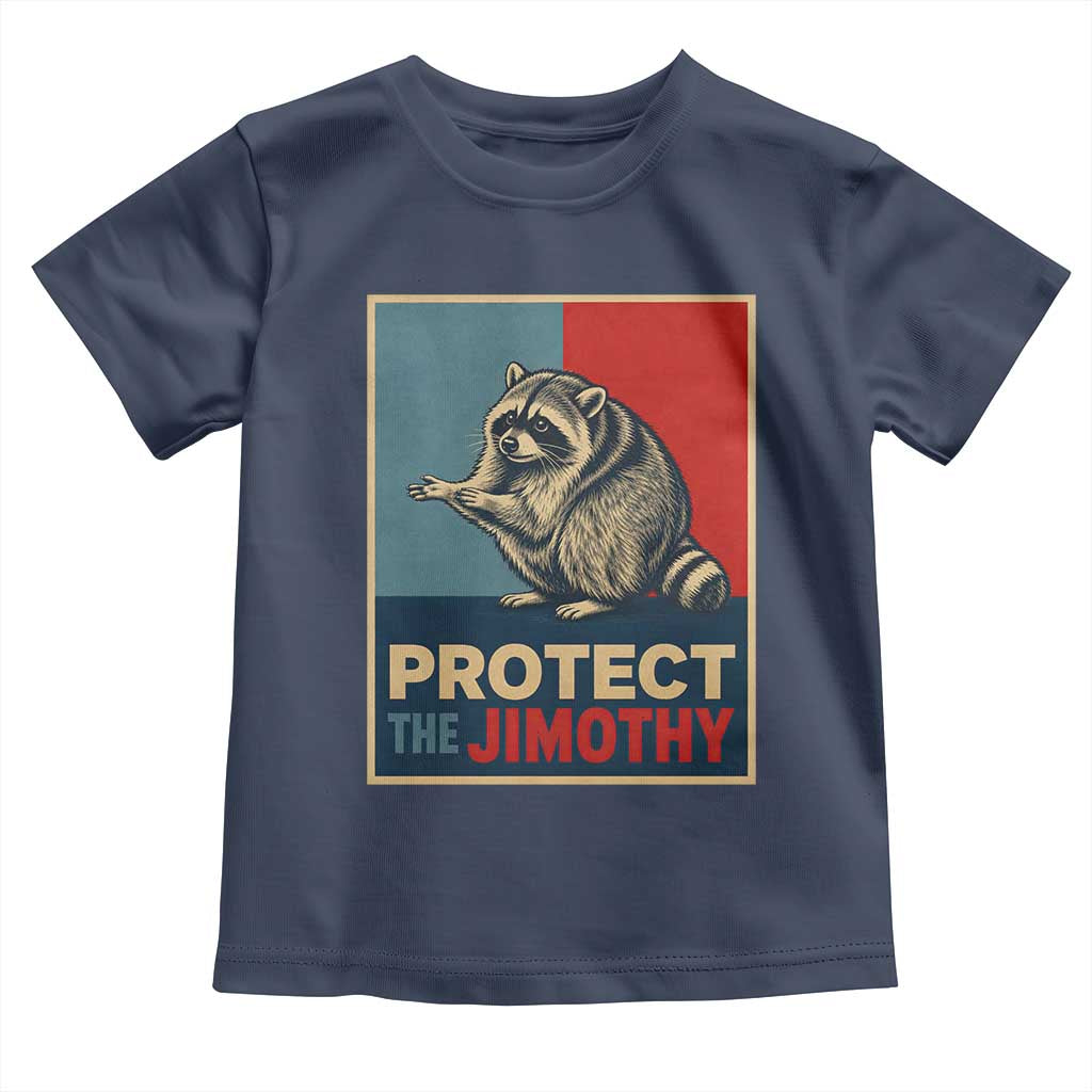 Protect The Jimothy Toddler T Shirt Funny Retro Trash Panda Animal Lover Meme
