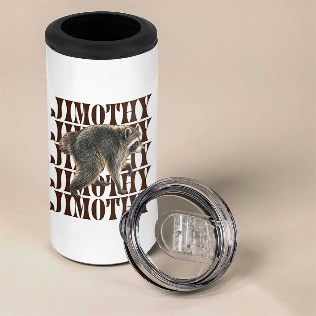Jimothy The Raccoon 4 in 1 Can Cooler Tumbler Vintage Trash Panda Animal Lover Gift