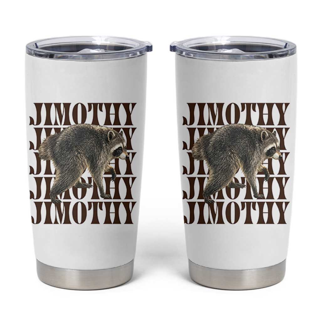 Jimothy The Raccoon Tumbler Cup Vintage Trash Panda Animal Lover Gift