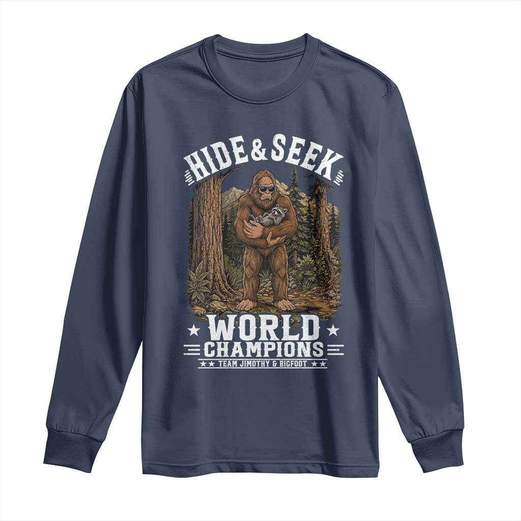 Bigfoot Jimothy The Raccoon Cryptid Animal Friendship Long Sleeve Shirt Hide And Seek World Champions
