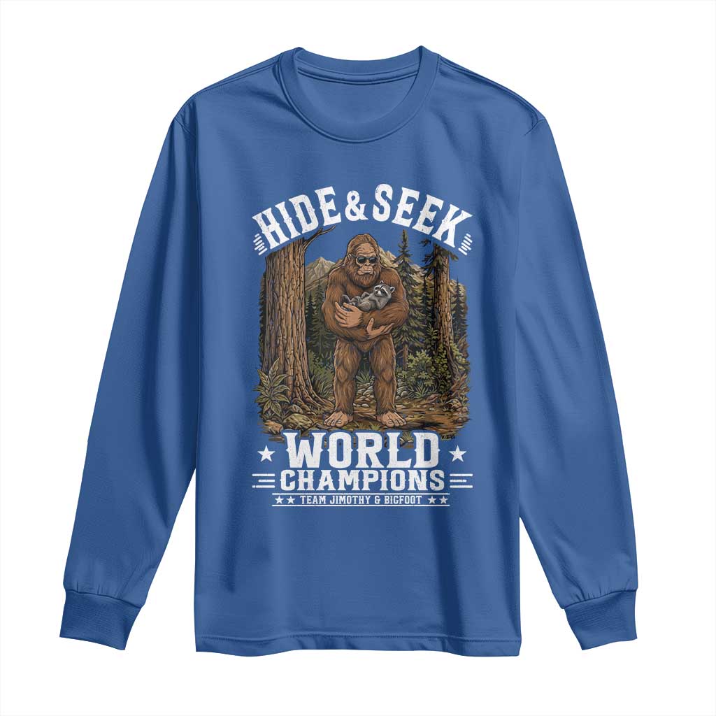 Bigfoot Jimothy The Raccoon Cryptid Animal Friendship Long Sleeve Shirt Hide And Seek World Champions