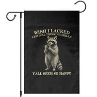 Funny Raccoon Coffee Drinker Garden Flag Wish I Lacked Critical Thinking Skills
