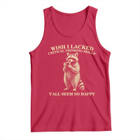 Funny Raccoon Coffee Drinker Tank Top Wish I Lacked Critical Thinking Skills