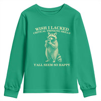 Funny Raccoon Coffee Drinker Youth Sweatshirt Wish I Lacked Critical Thinking Skills