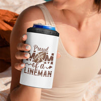 Football Mom Gift 4 in 1 Can Cooler Tumbler Proud Mom Of A Lineman - Wonder Print Shop