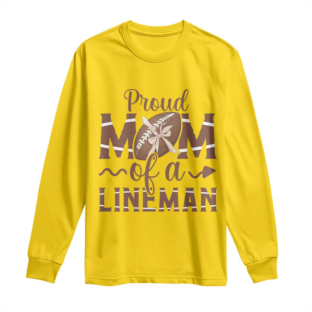 Football Mom Gift Long Sleeve Shirt Proud Mom Of A Lineman - Wonder Print Shop