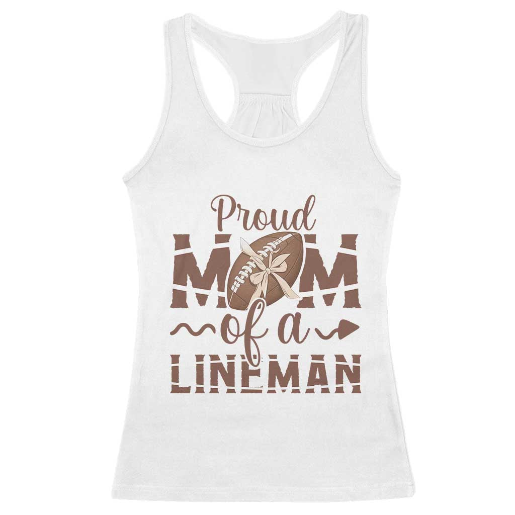 Football Mom Gift Racerback Tank Top Proud Mom Of A Lineman - Wonder Print Shop